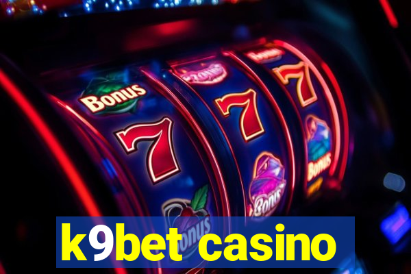 k9bet casino